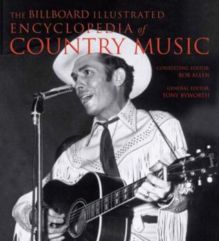 Hardcover The Billboard Illustrated Encyclopedia of Country Music Book