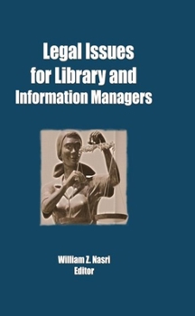 Hardcover Legal Issues for Library and Information Managers Book