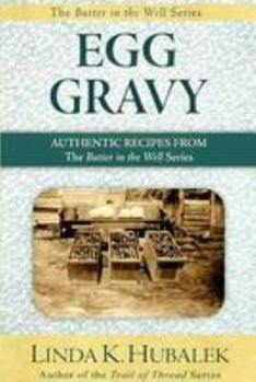 Egg Gravy - Book #3 of the Butter in the Well