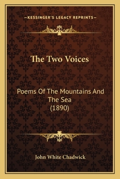 Paperback The Two Voices: Poems Of The Mountains And The Sea (1890) Book
