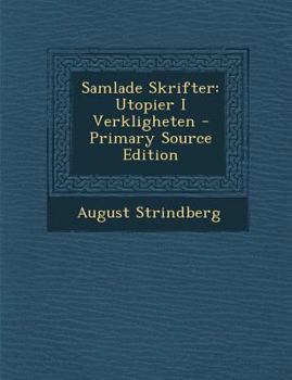 Paperback Samlade Skrifter: Utopier I Verkligheten [Swedish] Book