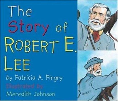 Paperback The Story of Robert E. Lee Book