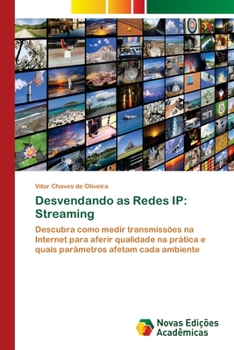 Paperback Desvendando as Redes IP: Streaming [Portuguese] Book