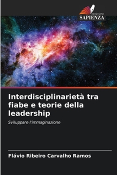 Paperback Interdisciplinarietà tra fiabe e teorie della leadership [Italian] Book