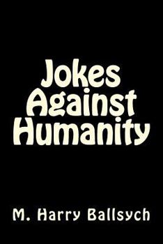 Paperback Jokes Against Humanity Book