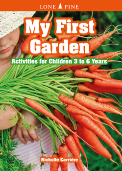 Paperback My First Garden: Activities for Children 3-6 Years Book