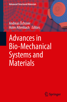 Hardcover Advances in Bio-Mechanical Systems and Materials Book
