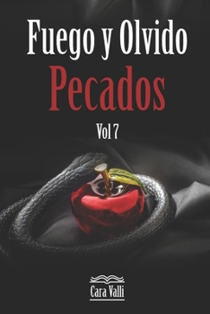 Paperback Fuego y olvido: Pecados (Vol. 7) [Spanish] Book
