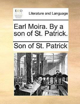 Paperback Earl Moira. by a Son of St. Patrick. Book