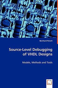 Paperback Source-Level Debugging of VHDL Designs Book