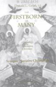 Paperback Firstborn of Many: Synoptic Narrative Christology (Marquette Studies in Theology) Book