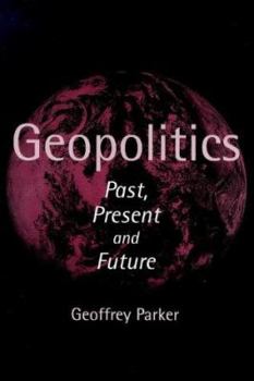 Paperback Geopolitics: Past, Present and Future Book