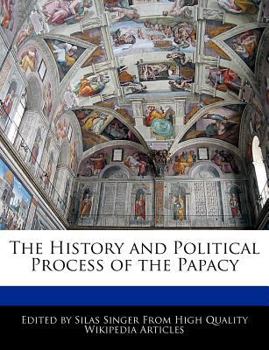 The History and Political Process of the Papacy