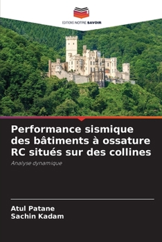 Paperback Performance sismique des bâtiments à ossature RC situés sur des collines [French] Book