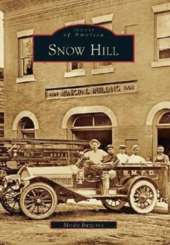 Snow Hill - Book  of the Images of America: Maryland