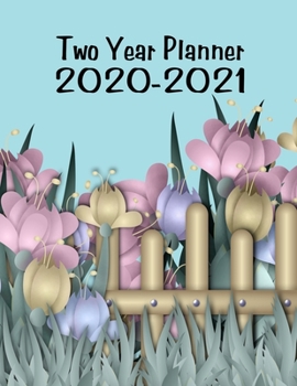 Paperback Two Year Planner 2020-2021: Garden Flowers Monthly Planner 8.5 x 11 Book