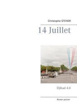 Paperback 14 Juillet: Djihad 4.0 [French] Book