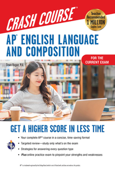 Paperback Ap(r) English Language & Composition Crash Course, 3rd Ed., Book + Online: Get a Higher Score in Less Time Book