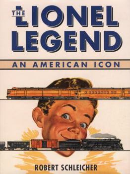 Hardcover The Lionel Legend: An American Icon Book