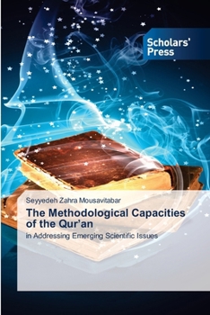 The Methodological Capacities of the Qur'an