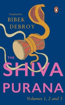 Paperback Shiva Purana Boxset: A Collectible Boxset of Volumes 1, 2 and 3 by Bibek Debroy: Hindu Mythology, Sacred Hindu Texts, Indian Philosophy & Spiritual Cl Book