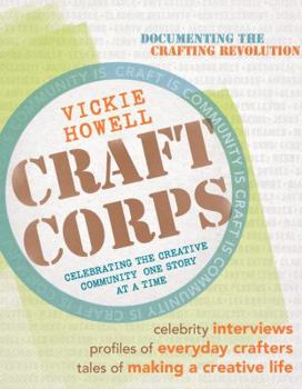 Paperback Craft Corps: Celebrating the Creative Community One Story at a Time Book