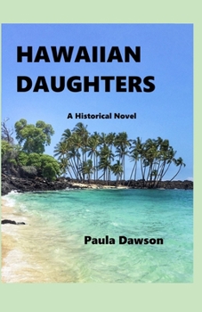 Paperback Hawaiian Daughters: A Historical Novel Book