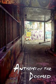 Anthems of the Doomed