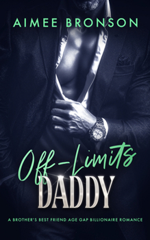 Paperback Off-Limits Baby Daddy: A Brother's Best Friend Billionaire Romance Book