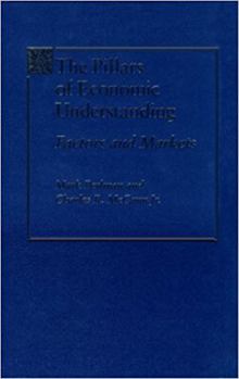 Hardcover The Pillars of Economic Understanding: Factors and Markets Book
