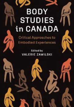 Paperback Body Studies in Canada: Critical Approaches to Embodied Experiences Book