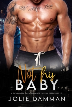 Paperback Not his Baby: A BWWM Dark Mafia Romance Book