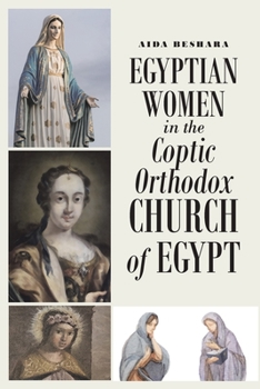 Paperback Egyptian Women in the Coptic Orthodox Church of Egypt Book