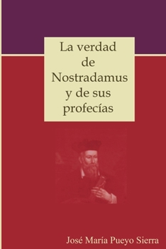 Paperback La verdad de Nostradamus y de sus profecías [Spanish] Book