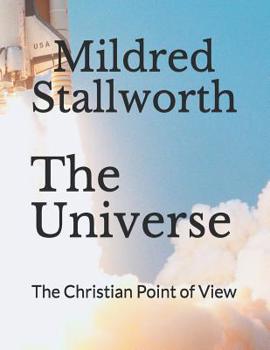 Paperback The Universe: The Christian Point of View Book