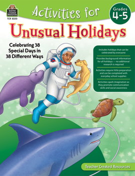 Paperback Activities for Unusual Holidays: Celebrating 38 Special Days in 38 Different Ways (Gr. 4-5) Book