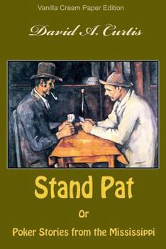 Stand Pat Or Poker Stories From The Mississippi (1906)