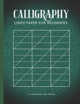 Paperback Calligraphy Lined Paper for Beginners: A Hand Lettering Calligraphy Workbook Practice Blank Paper (Slanted Grid) for Calligraphers Book