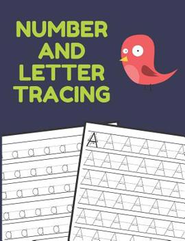 Paperback Number and Letter Tracing: Alphabet and Number Tracing Books Workbook for Preschoolers Kindergarten and Kids Ages 3-5 (Volume 3) Book