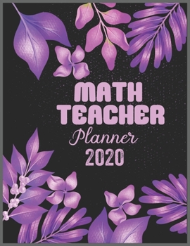 Paperback MATH TEACHER Planner 2020: Daily Weekly Planner with Monthly quick-view/over view with 2020 calendar Book