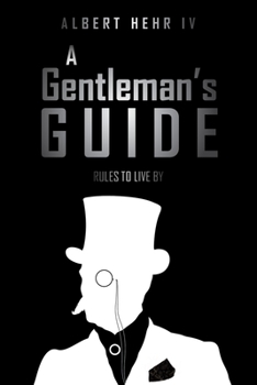 Paperback A Gentleman's Guide: Rules To Live By Book