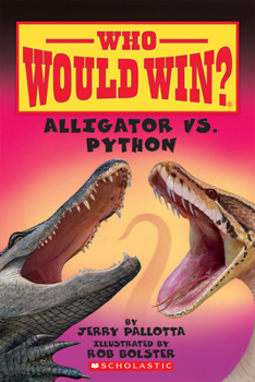 Paperback Alligator vs. Python (Who Would Win?): Volume 12 Book