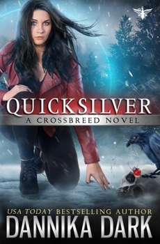 Quicksilver - Book #11 of the Crossbreed