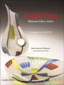 Hardcover Anzolo Fuga: Murano Glass Artist: Designs for A.V.E.M. 1955-1968 Book