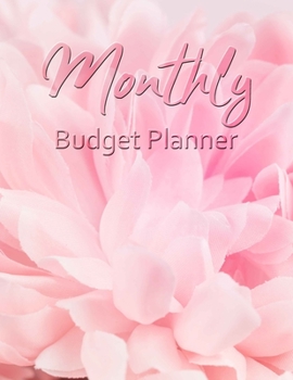 Monthly Budget Planner: Finance Monthly & Weekly Budget Planner Expense Tracker Bill Organizer Journal Notebook, Budget Planning. Watercolor Pink Rose Flower Cover