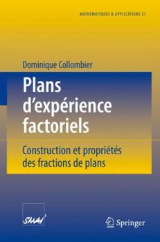 Paperback Plans d'Expérience Factoriels: Construction Et Propriétés Des Fractions de Plans [French] Book