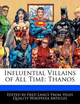 Paperback Influential Villains of All Time: Thanos Book