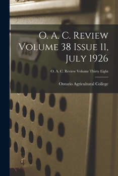Paperback O. A. C. Review Volume 38 Issue 11, July 1926 Book