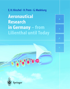 Paperback Aeronautical Research in Germany: From Lilienthal Until Today Book