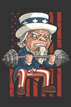 Paperback 2020 Week To View Dated Planner Diary: 6x9 Inches Paperback Patriotic Weightlifting Uncle Sam American Flag Book